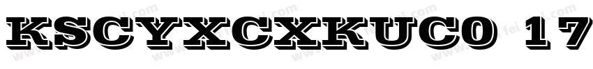 KSCYXCXKUC0 17 0字体转换